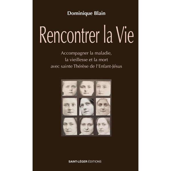 Rencontrer la vie