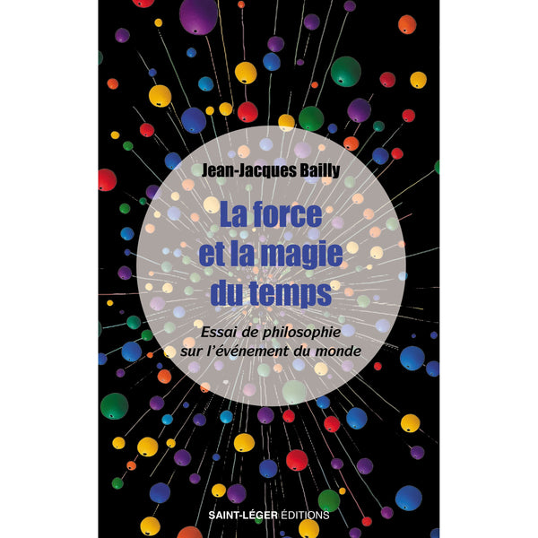 La force et la magie du temps