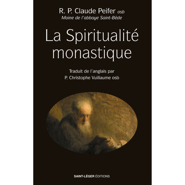 La spiritualité monastique