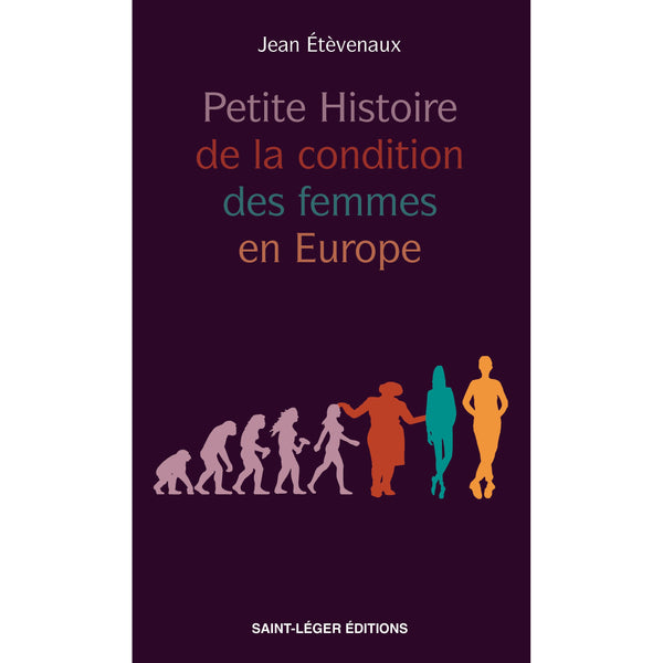 Petite Histoire de la condition des femmes en Europe