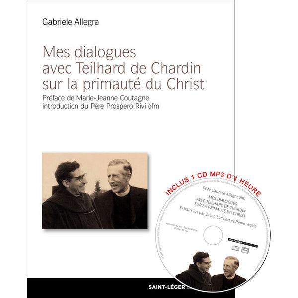 Mes dialogues avec Teilhard de Chardin