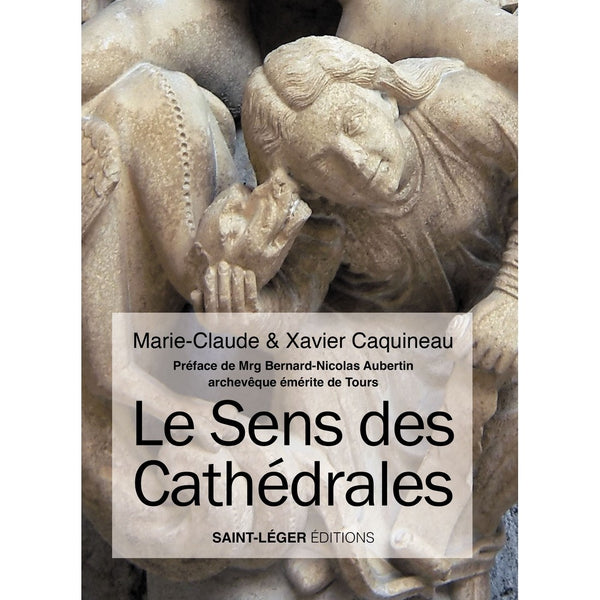 Le sens des cathédrales