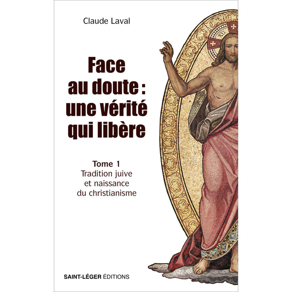 Face au doute : une vérité qui libère