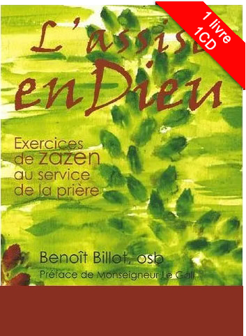 L'assise en Dieu
Exercices de zazen au service de la prière