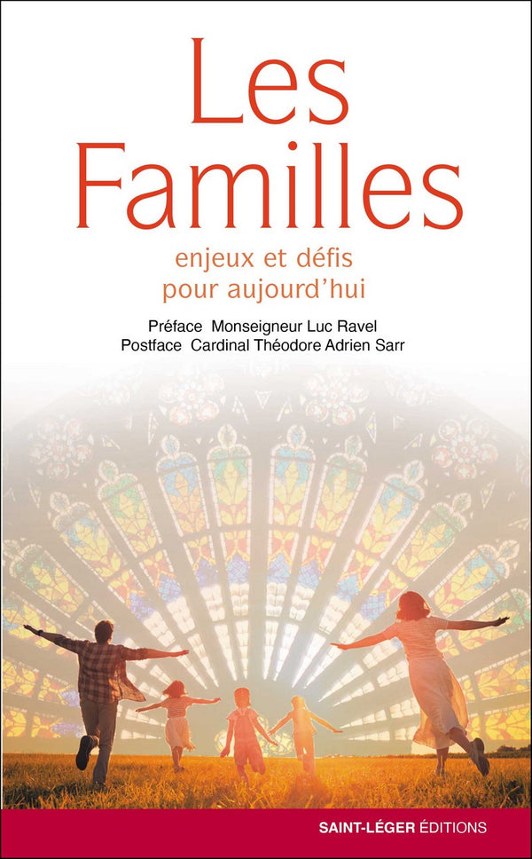 Les familles
Enjeux et défis pour aujourd’hui