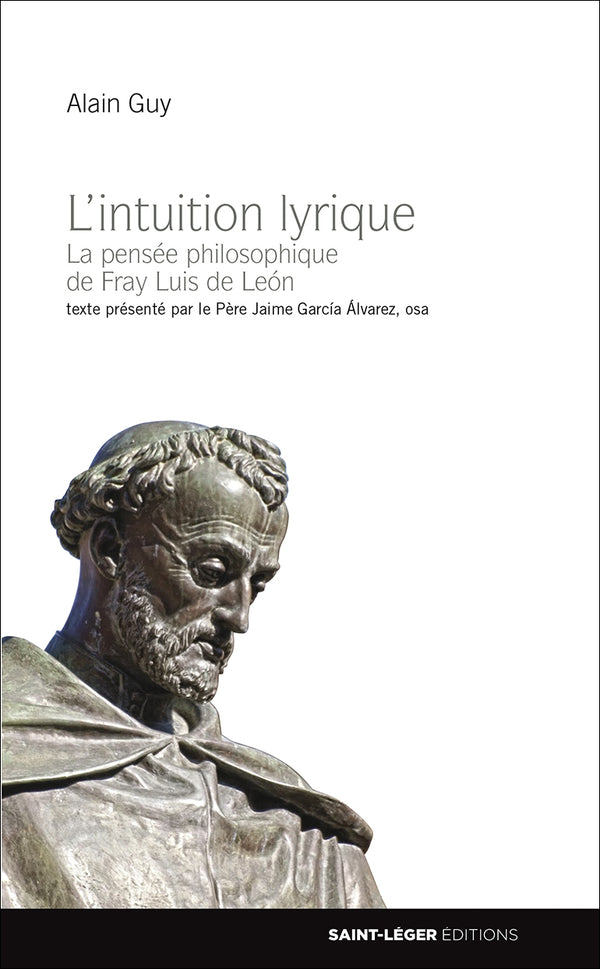 L’intuition lyrique
La pensée philosophique de Fray Luis de Léon