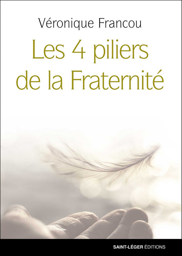 Les 4 piliers de la fraternité